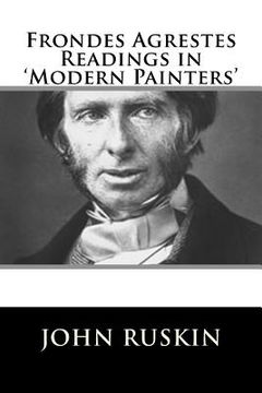 portada Frondes Agrestes Readings in 'Modern Painters' (en Inglés)