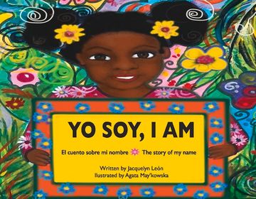 portada Yo Soy, I Am: El Cuento Sobre Mi Nombre the Story of My Name (in English)
