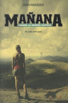 Mañana cuando la guerra empiece (Saga Mañana 1) (in Spanish)