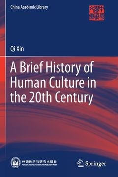 portada A Brief History of Human Culture in the 20th Century (en Inglés)