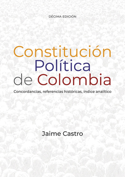 portada CONSTITUCION POLITICA DE (10ª ED) COLOMBIA CONCORDANCIAS REFERENCIAS HISTORICAS INDICE ANALITICO