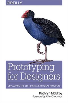 portada Prototyping For Designers: Developing The Best Digital And Physical Products