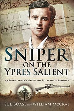 portada Sniper on the Ypres Salient: An Infantryman's War in the Royal Welsh Fusiliers (in English)