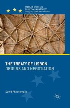 portada The Treaty of Lisbon: Origins and Negotiation (en Inglés)