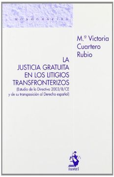 portada La Justicia Gratuita en los Litigios Transfronterizos: (Estudio de la Directiva 2003