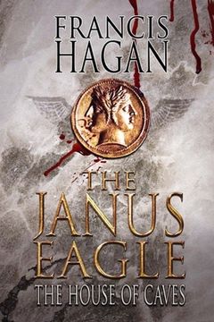 portada The Janus Eagle: The House of Caves (en Inglés)