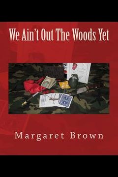 portada We Ain't Out The Woods Yet (in English)