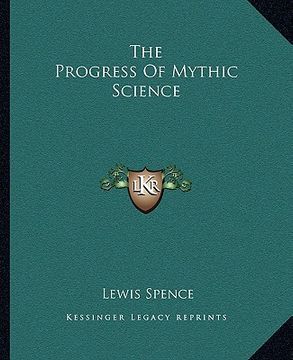 portada the progress of mythic science (en Inglés)