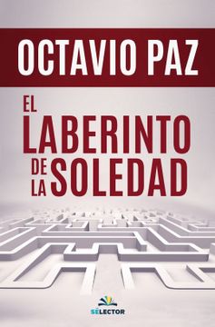 portada El Laberinto de la Soledad (in Spanish)