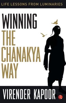 portada Winning the Chanakya Way (in English)