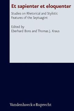 portada Et Sapienter Et Eloquenter: Studies on Rhetorical and Stylistic Features of the Septuagint (en Inglés)