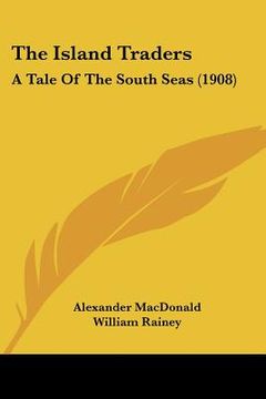 portada the island traders: a tale of the south seas (1908) (en Inglés)