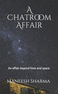 portada A Chatroom Affair: An affair beyond space and time (en Inglés)