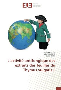 portada L'activité antifongique des extraits des feuilles du Thymus vulgaris L (OMN.UNIV.EUROP.)