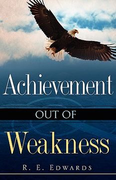 portada achievement out of weakness (en Inglés)
