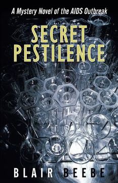 portada Secret Pestilence: A Mystery Novel of the AIDS Outbreak (en Inglés)