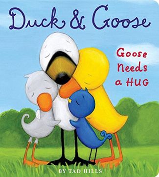portada Duck & Goose, Goose Needs a hug (en Inglés)