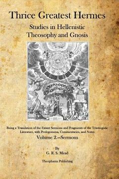 portada Thrice Greatest Hermes: Studies in Hellenistic Theosophy and Gnosis (in English)