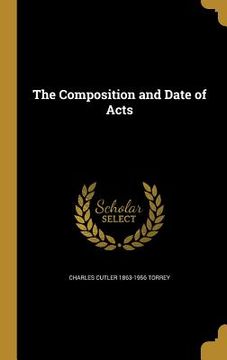 portada The Composition and Date of Acts (in English)