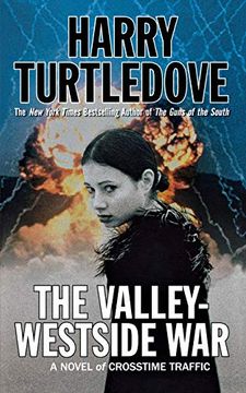 portada The Valley-Westside War: A Novel of Crosstime Traffic (Crosstime Traffic, 6) (en Inglés)