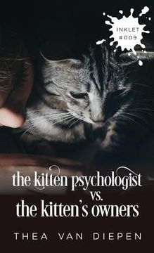portada The Kitten Psychologist Versus The Kitten's Owners (en Inglés)
