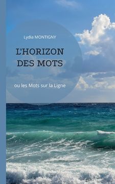 portada L'Horizon des mots: ou les Mots sur la ligne (in French)