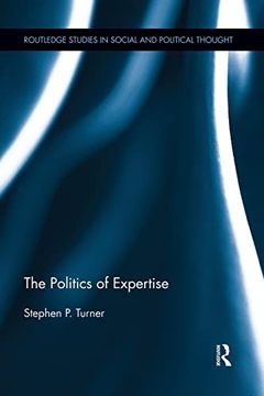portada The Politics of Expertise (en Inglés)