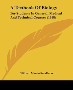 portada a textbook of biology: for students in general, medical and technical courses (1918) (en Inglés)
