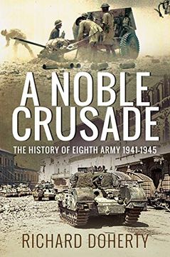 portada A Noble Crusade: The History of the Eighth Army, 1941-1945 (en Inglés)