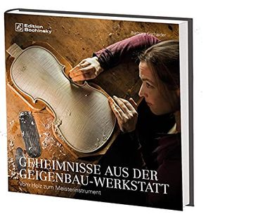 portada Geheimnisse aus der Geigenbauwerkstatt: Vom Holz zum Meisterinstrument (en Alemán)