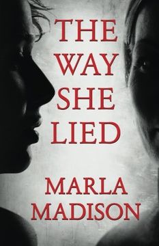 portada The Way She Lied: Volume 4 (The Lisa Rayburn and TJ Peacock suspense series)