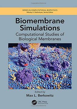 portada Biomembrane Simulations: Computational Studies of Biological Membranes (en Inglés)