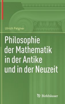portada Philosophie Der Mathematik in Der Antike Und in Der Neuzeit (en Alemán)