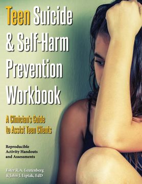 portada Teen Suicide & Self-Harm Prevention Workbook: A Clinician'S Guide to Assist Teen Clients (en Inglés)
