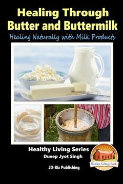 portada Healing Through Butter and Buttermilk - Healing Naturally with Milk Products