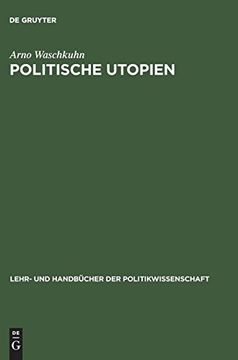 portada Politische Utopien: Ein Politiktheoretischer Überblick von der Antike bis Heute (en Alemán)