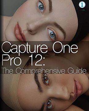 portada Capture one pro 12: The Comprehensive Guide 