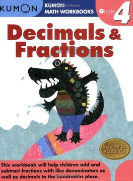 portada Grade 4 Decimals and Fractions (Kumon Math Workbooks) (en Inglés)