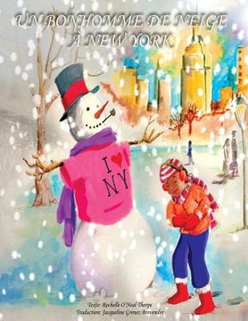 portada Un Bonhomme de neige à New York: A Snowman in Central Park - French Edition (en Inglés)