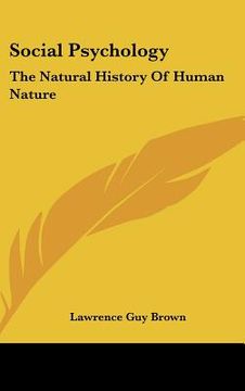 portada social psychology: the natural history of human nature (en Inglés)