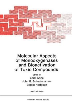 portada Molecular Aspects of Monooxygenases and Bioactivation of Toxic Compounds (en Inglés)