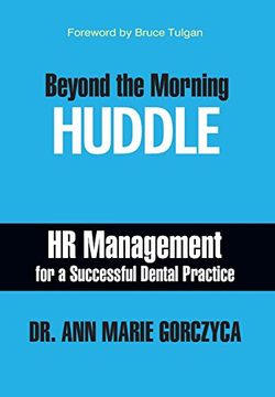 portada Beyond the Morning Huddle: Hr Management for a Successful Dental Practice (in English)