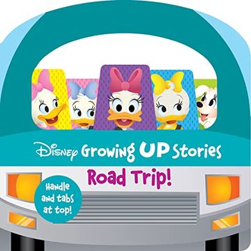 portada Disney Growing up Stories With Daisy Duck - Road Tip! Handle Board Book With fun Tabbed Pages - pi Kids (en Inglés)