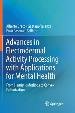 portada Advances in Electrodermal Activity Processing with Applications for Mental Health: From Heuristic Methods to Convex Optimization (en Inglés)