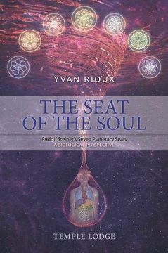 portada The Seat of the Soul: Rudolf Steiner's Seven Planetary Seals, a Biological Perspective (in English)