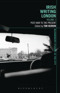 portada Irish Writing London: Volume 2: Post-War to the Present (en Inglés)