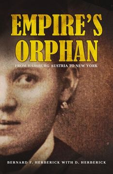 portada Empire's Orphan: From Habsburg Austria to New York (en Inglés)
