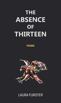 portada The Absence of Thirteen: Poems (en Inglés)
