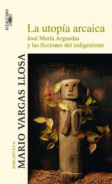 portada La utopía arcaica (in Spanish)