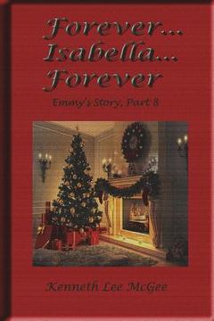 portada Forever... Isabella... Forever: Emmy's Story, Part 8 (en Inglés)